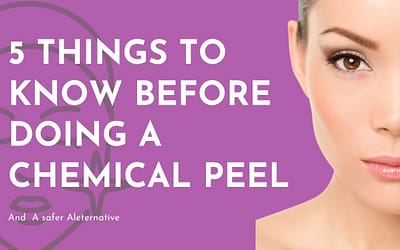 5 Big Reasons To Avoid Chemical  Peels
