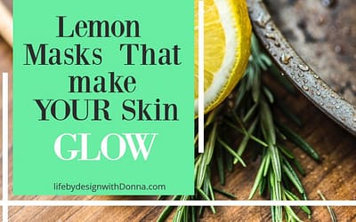 10 Lemon  Facial Masks  That Will  Make Both You and Your Skin Go Oo La La!