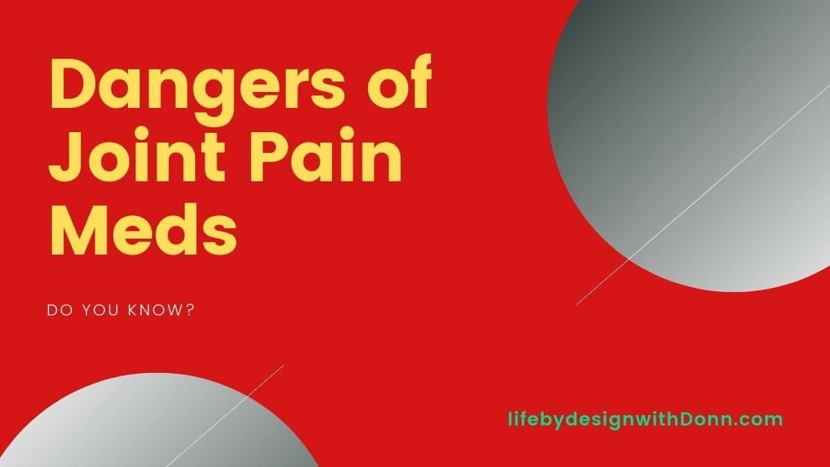 Dangers of Joint Pain Medication
