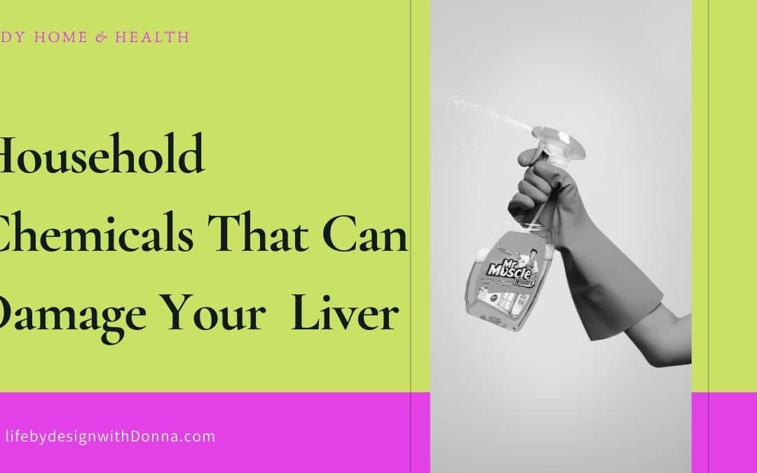 Common Household Cleaning Products That Can Damage Your Liver