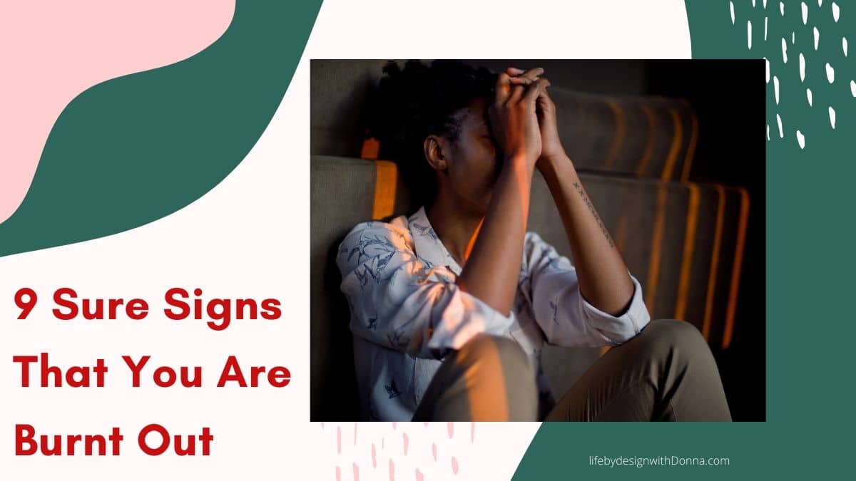 9 signs that you are burnt out