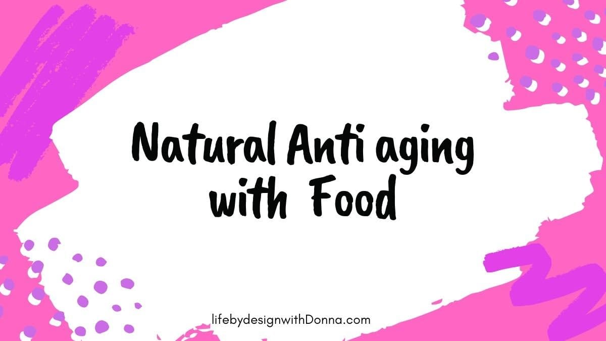 Natural anti-aging with Food