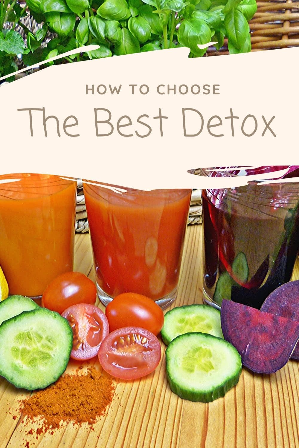 Ready For A Full Body Detox?   How To Choose The Right  Detox For You.